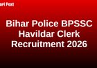 Bihar Police BPSSC Havildar Clerk Recruitment 2026