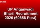 UP Anganwadi Bharti Recruitment 2026 (60656 Post)