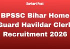 BPSSC Bihar Home Guard Havildar Clerk Recruitment 2026