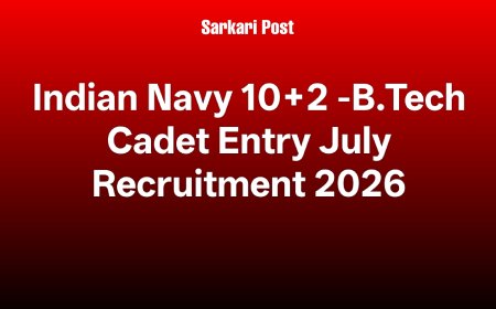 Indian Navy 10+2 -B.Tech Cadet Entry July Recruitment 2026